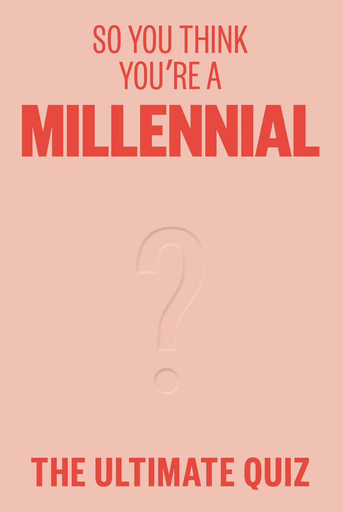So You Think You're a Millennial? image - Books - Image - Pop Weasel
