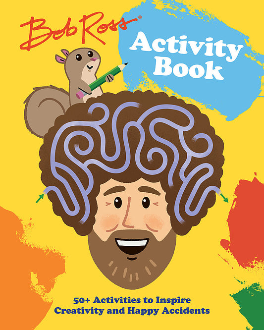 Pop Weasel Image of Bob Ross Activity Book: 50+ Activities to Inspire Creativity and Happy Accidents