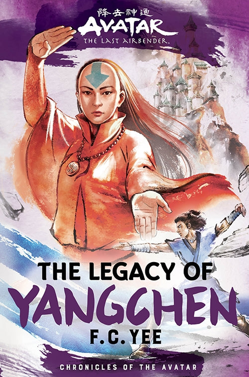 Pop Weasel Image of Avatar, The Last Airbender: The Legacy of Yangchen (Chronicles of the Avatar Book 04) - Novel - Image - Pop Weasel