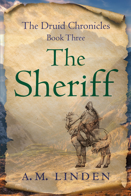 The Sheriff The Druid Chronicles, Book Three