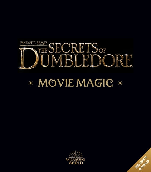 Pop Weasel Image of Fantastic Beasts - The Secrets of Dumbledore: Movie Magic - Books - Image - Pop Weasel