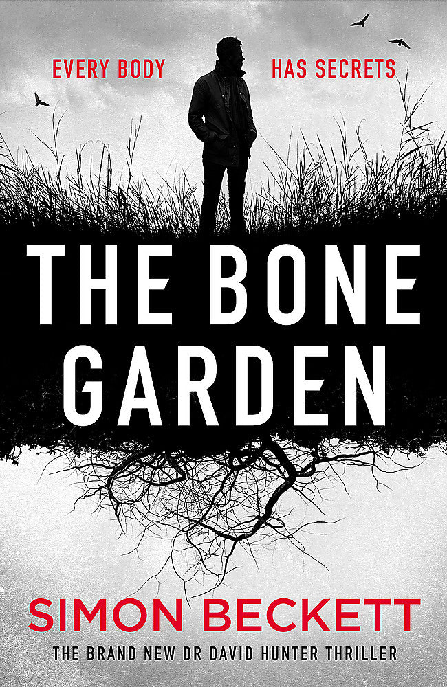 The Bone Garden The brand-new Dr David Hunter thriller - Books - Image - Pop Weasel