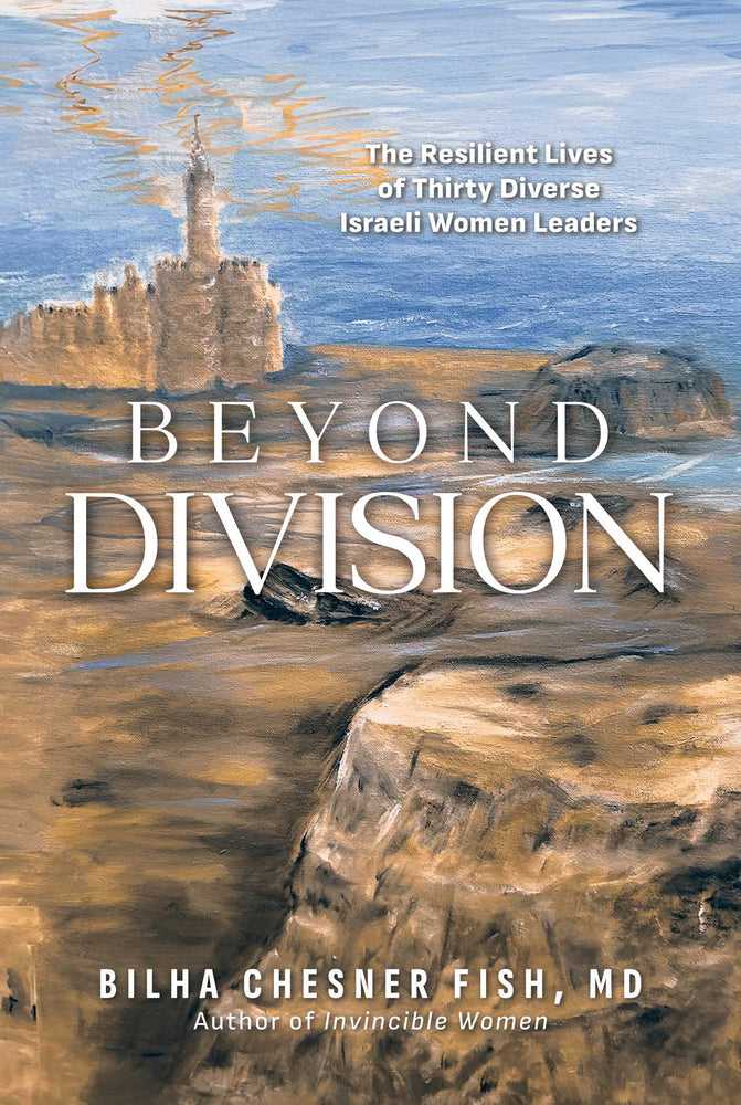 Beyond Division The Resilient Lives of Thirty Diverse Israeli Women Leaders image - Non-Fiction - Image - Pop Weasel