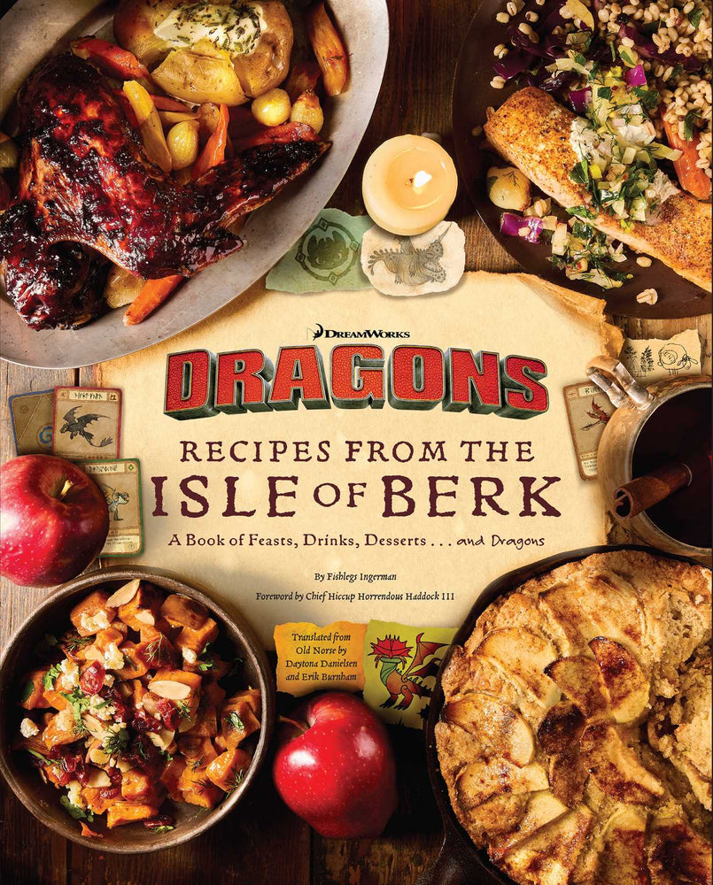 DreamWorks Dragons: Recipes from the Isle of Berk [Official Cookbook] A Book of Feasts, Drinks, Desserts . . . and Dragons image -  - Image - Pop Weasel