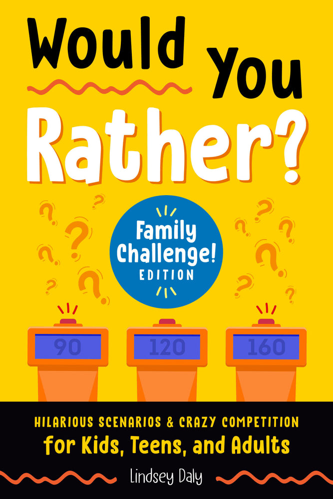 Would You Rather? Family Challenge! Edition image - Children/Young Adult - Image - Pop Weasel