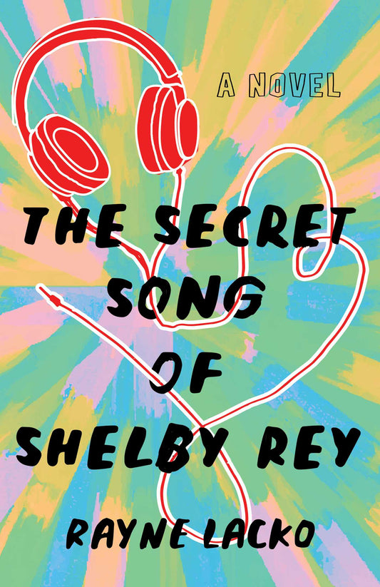 The Secret Song of Shelby Rey A Novel image
