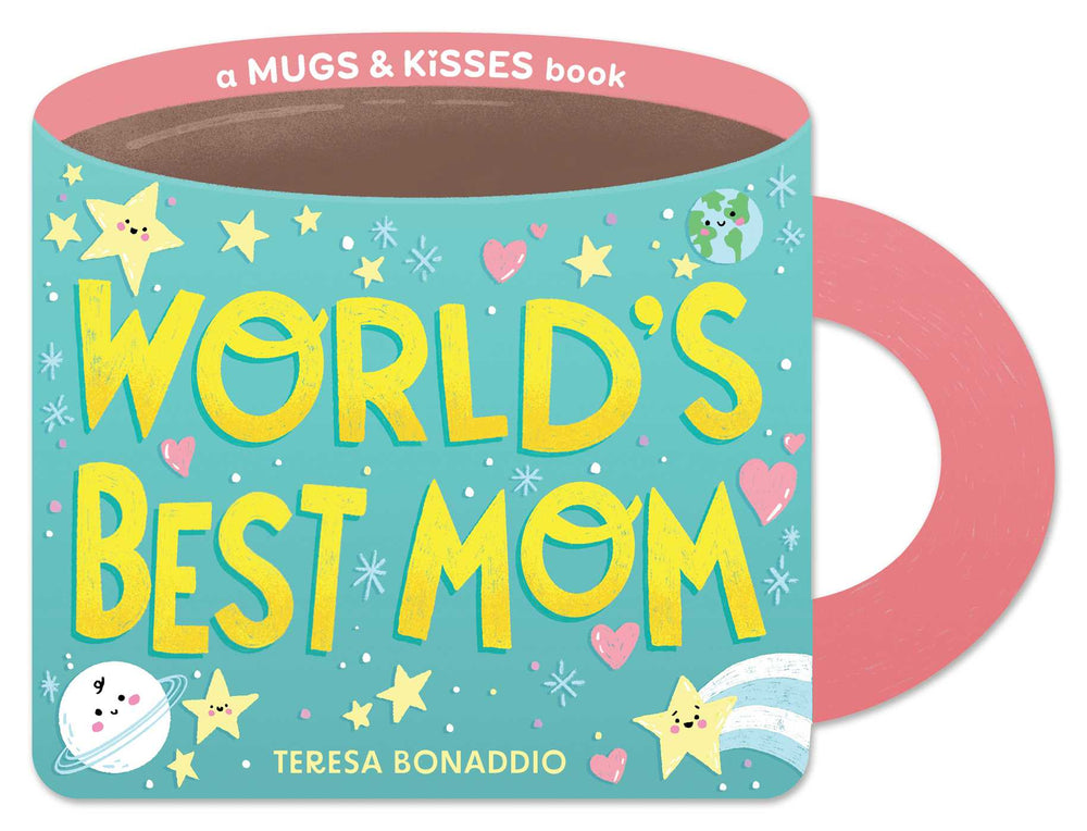 World's Best Mom (A Mugs & Kisses Mother's Day Shaped Board Book for Toddlers) image - Books - Image - Pop Weasel