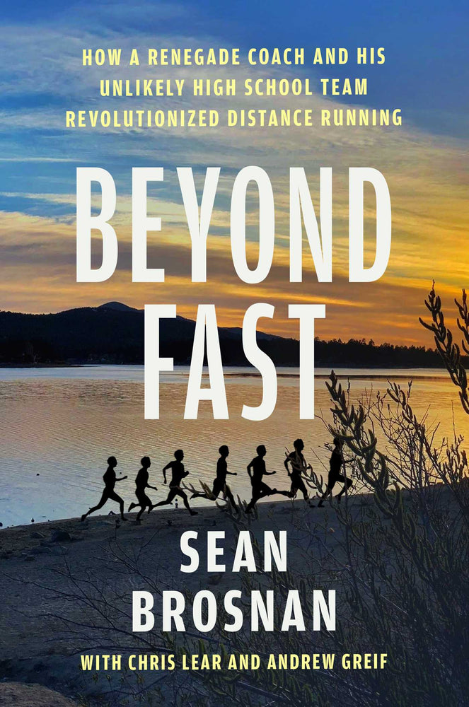 Beyond Fast How a Renegade Coach and His Unlikely High School Team Revolutionized Distance Running image -  - Image - Pop Weasel
