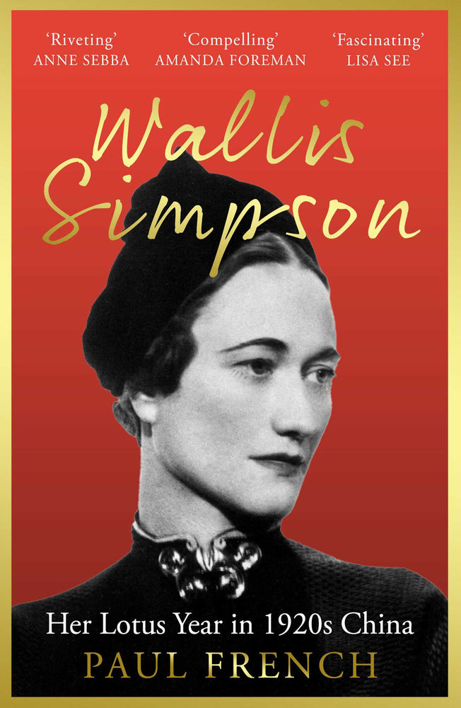 Her Lotus Year China, the Roaring Twenties and the Making of Wallis Simpson image - Non-Fiction - Image - Pop Weasel