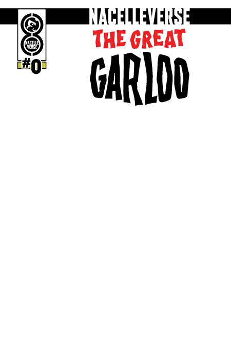 Nacelleverse The Great Garloo #0  | One Shot  C Blank Sketch Var - Image