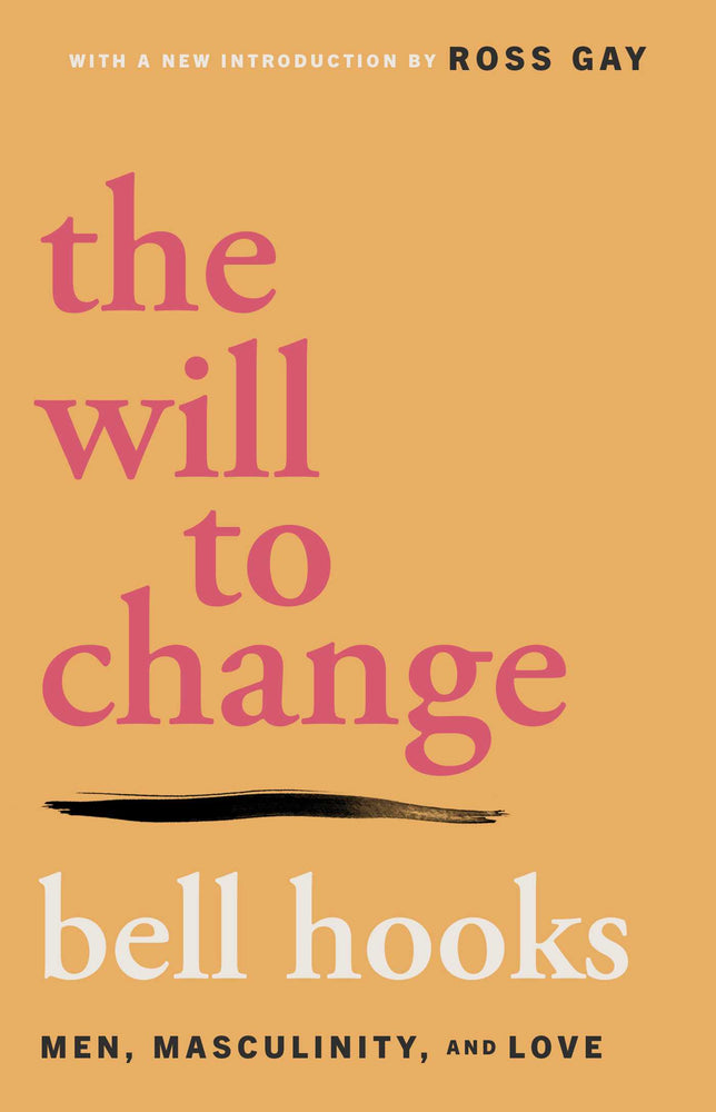 The Will to Change Men, Masculinity, and Love image - Non-Fiction - Image - Pop Weasel