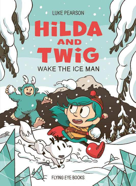 Hilda and Twig: Wake the Ice Man | Hardcover - Image