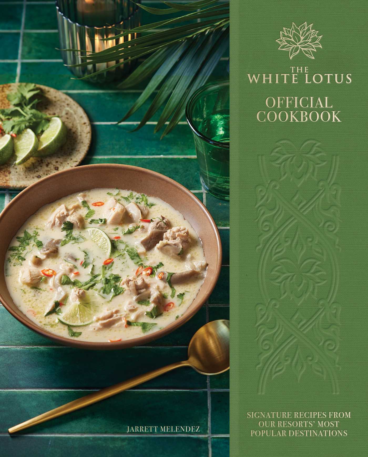The  White Lotus Official Cookbook Signature Recipes from Our Resorts' Most Popular Destinations image