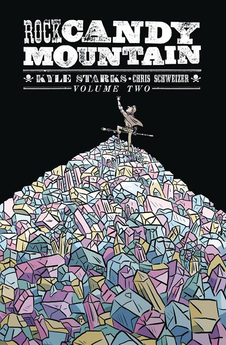 Rock Candy Mountain  | TPB Vol 02 image - Graphic Novels - Image - Pop Weasel