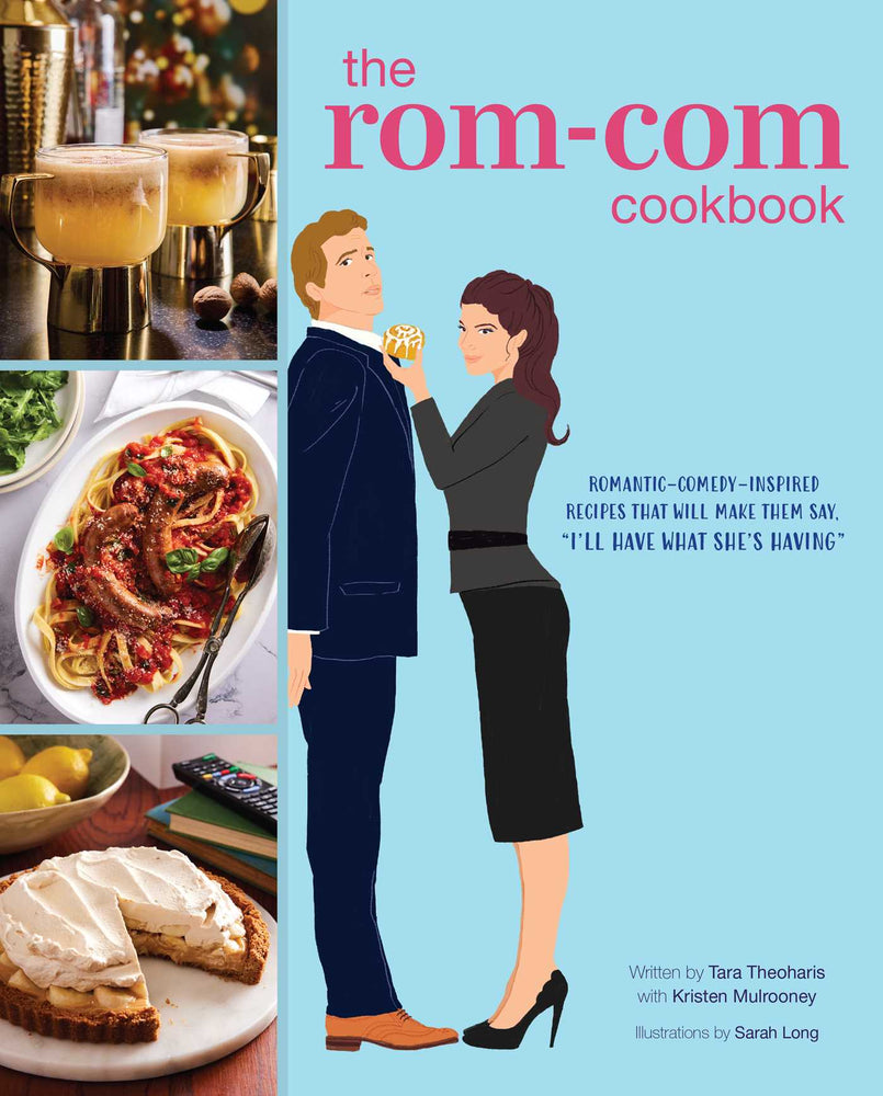 The  Rom-Com Cookbook Romantic-Comedy-Inspired Recipes that Will Make Them Say "I'll Have What She's Having" image -  - Image - Pop Weasel