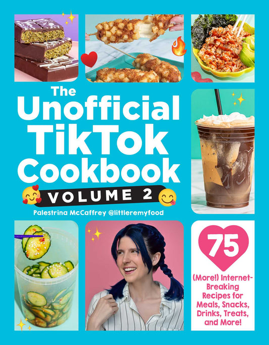 The Unofficial TikTok Cookbook, Volume 2 75 (More!) Internet-Breaking Recipes for Meals, Snacks, Drinks, Treats, and More! image