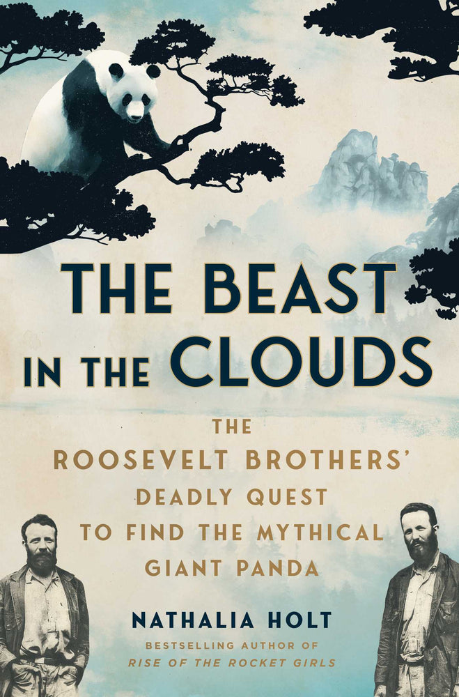 The Beast in the Clouds The Roosevelt Brothers' Deadly Quest to Find the Mythical Giant Panda image -  - Image - Pop Weasel