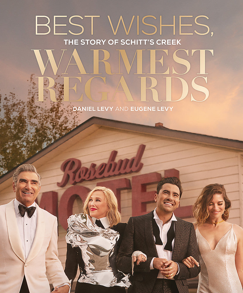 Pop Weasel Image of Best Wishes, Warmest Regards: The Story of Schitt's Creek - Non Fiction - Image - Pop Weasel