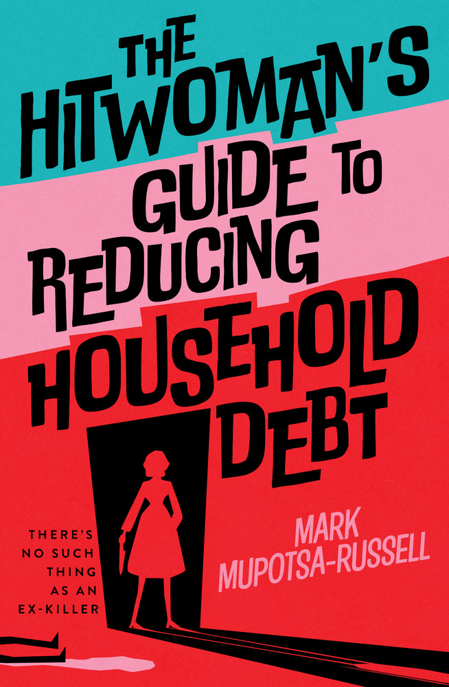 The Hitwoman's Guide to Reducing Household Debt There's no such thing as an ex-killer - Books - Image - Pop Weasel