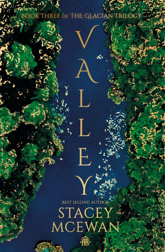 Valley The Glacian Trilogy, Book III - Hard Cover