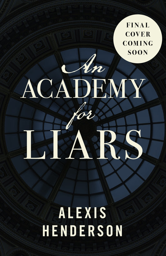 An Academy for Liars - Hard Cover