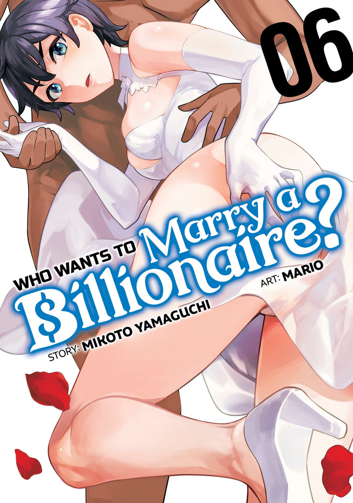 Pop Weasel Image of Who Wants to Marry a Billionaire? Vol. 06 - Manga - Image - Pop Weasel