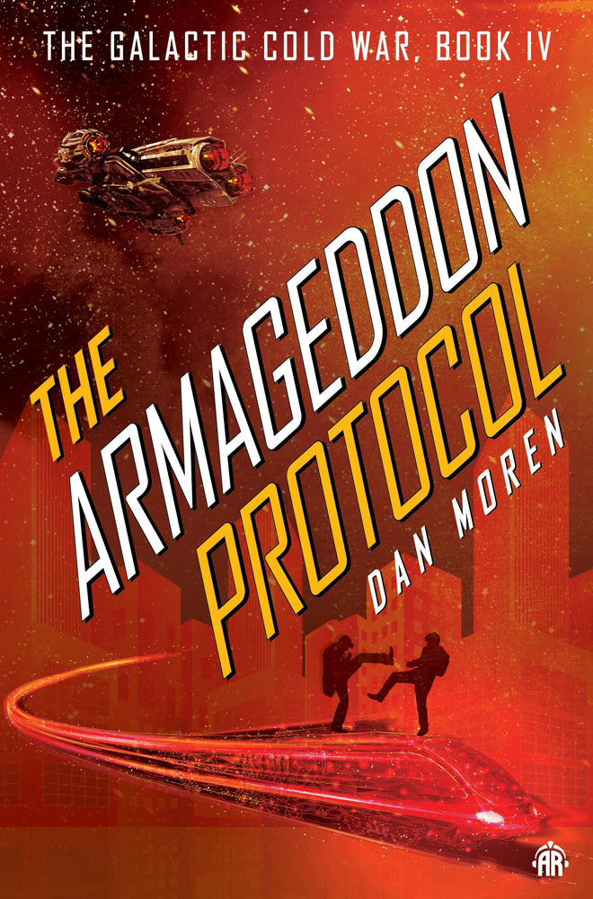 The Armageddon Protocol Book IV in The Galactic Cold War Book Series - Books - Image - Pop Weasel