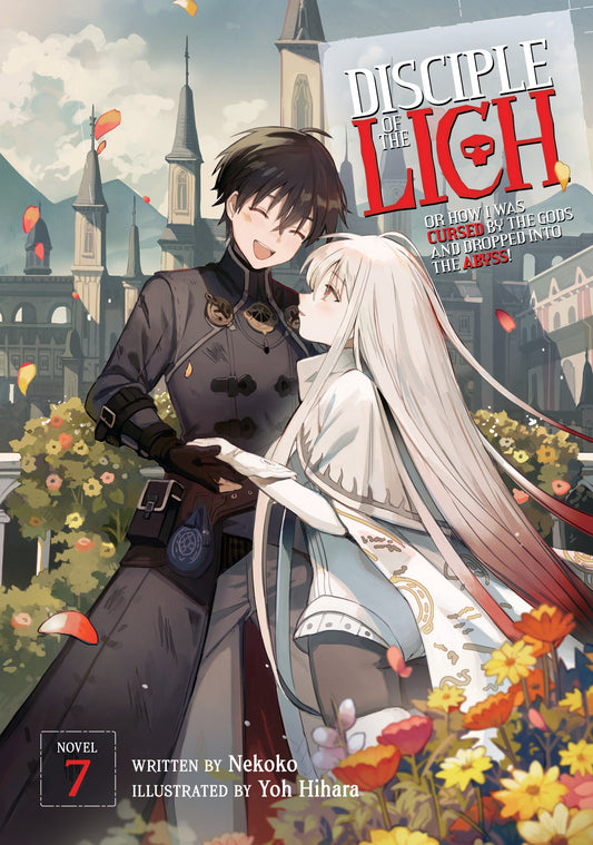 Disciple of the Lich: Or How I Was Cursed by the Gods and Dropped Into the Abyss! (Light Novel) Vol. 07