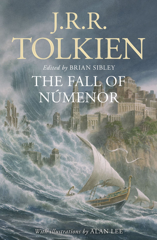 The Fall Of Númenor And Other Tales From The Second Age Of Middle-earth