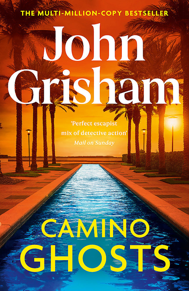 Camino Ghosts The new summer thriller and Sunday Times bestseller (June 2024) from John Grisham - Books - Image - Pop Weasel