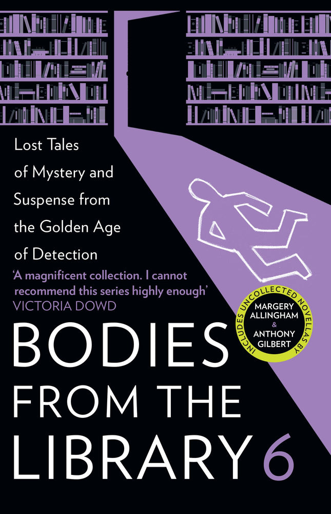 Bodies from the Library 6 Lost Tales of Mystery and Suspense from the Golden Age of Detection - Books - Image - Pop Weasel