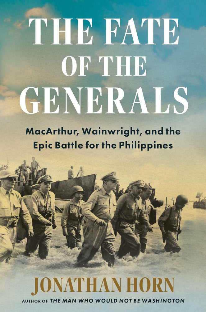 The Fate of the Generals MacArthur, Wainwright, and the Epic Battle for the Philippines image -  - Image - Pop Weasel