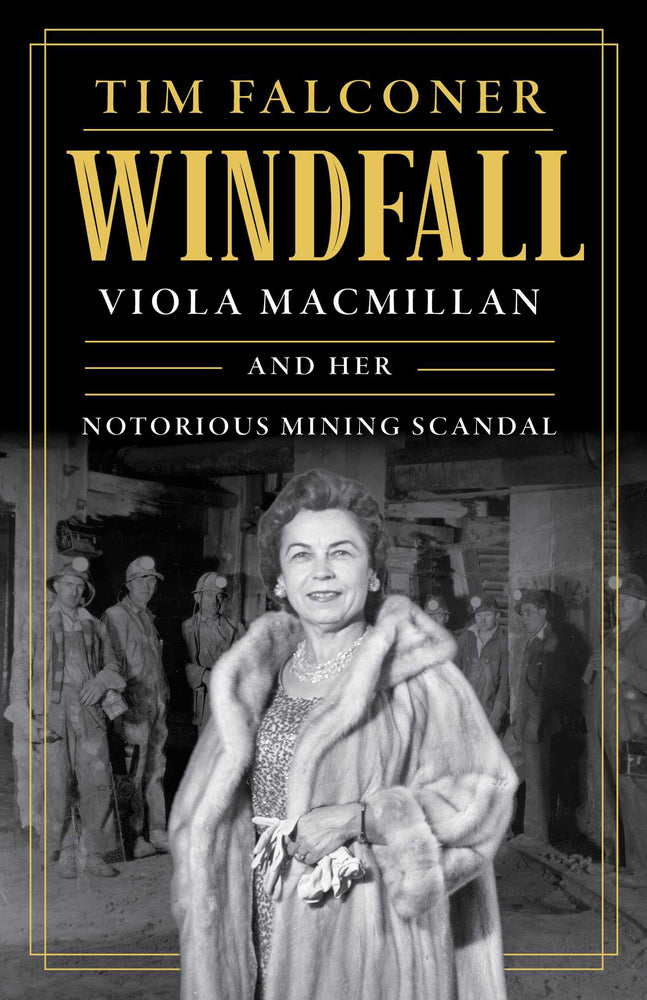 Windfall Viola MacMillan and Her Notorious Mining Scandal image - Non-Fiction - Image - Pop Weasel