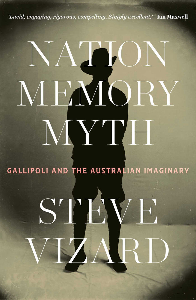 Nation, Memory, Myth Gallipoli and the Australian Imaginary image -  - Image - Pop Weasel