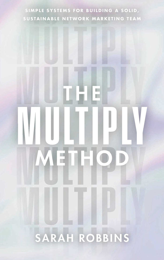The Multiply Method Simple Systems for Building a Solid, Sustainable Network Marketing Team image -  - Image - Pop Weasel