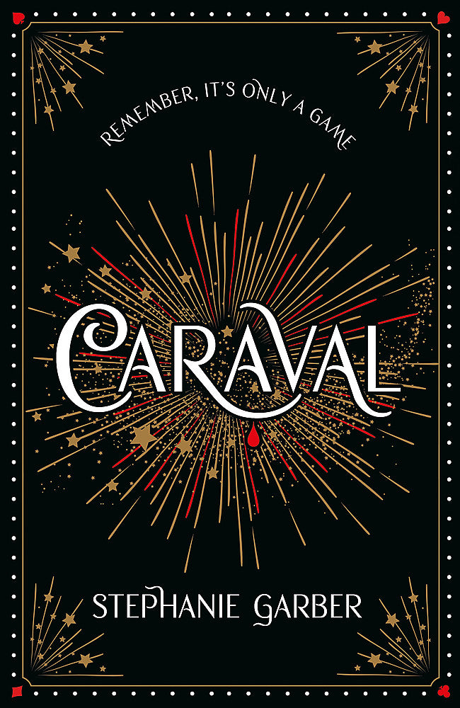 Caraval the mesmerising and magical fantasy from the author of Once Upon a Broken Heart - Hard Cover - Books - Image - Pop Weasel