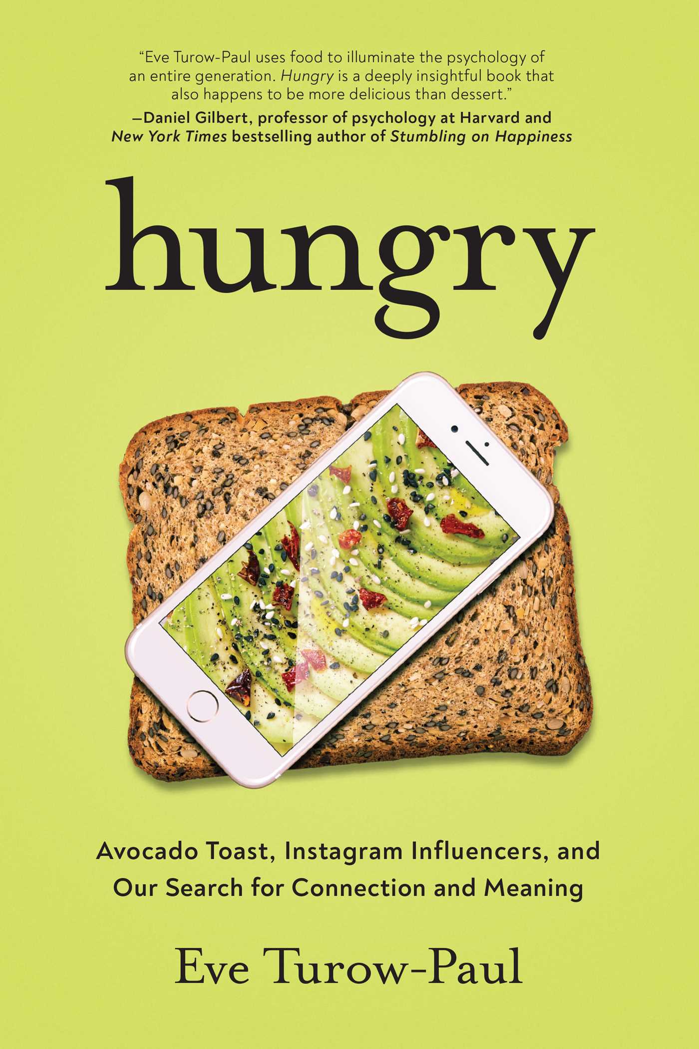Hungry Avocado Toast, Instagram Influencers, and Our Search for Connection and Meaning image