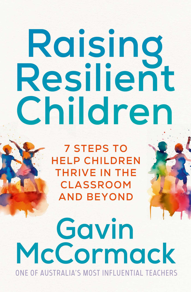 Raising Resilient Children 7 steps to help children thrive in the classroom and beyond image - Non-Fiction - Image - Pop Weasel