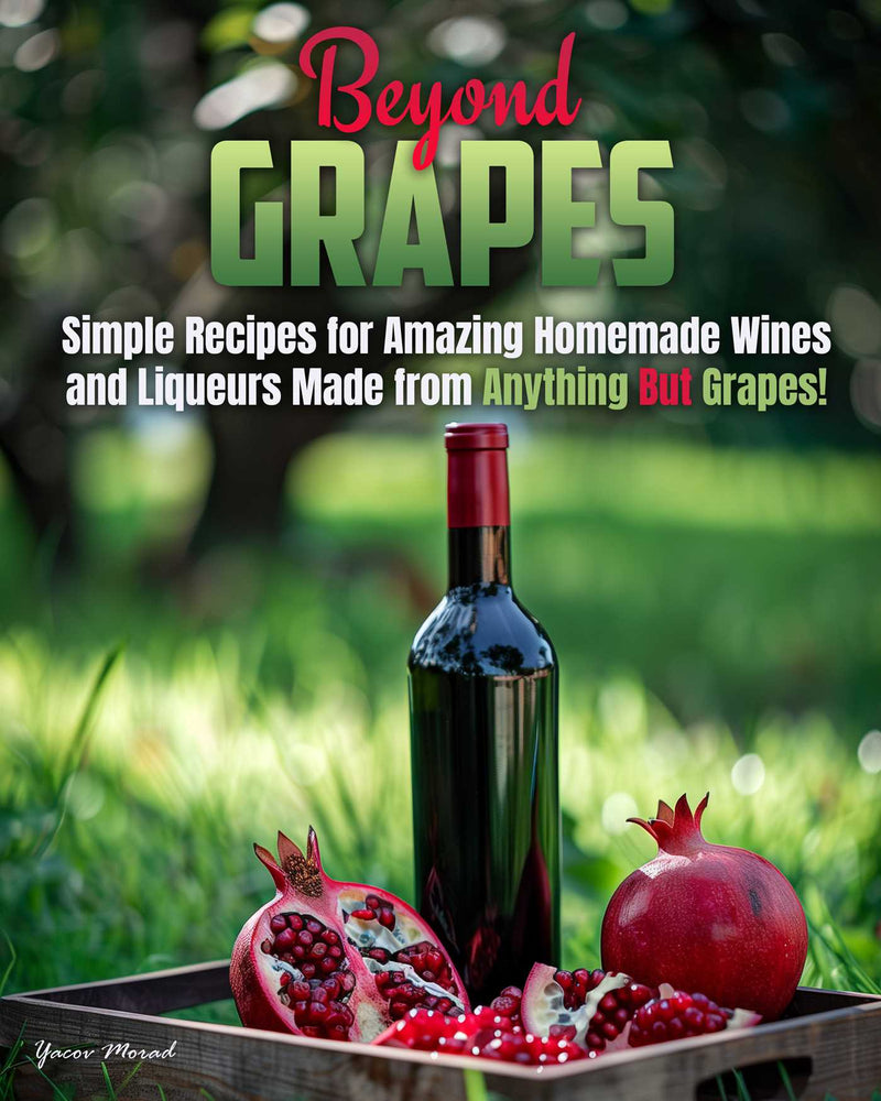 Beyond Grapes How to Make Wine Out of Anything But Grapes image - Non-Fiction - Image - Pop Weasel