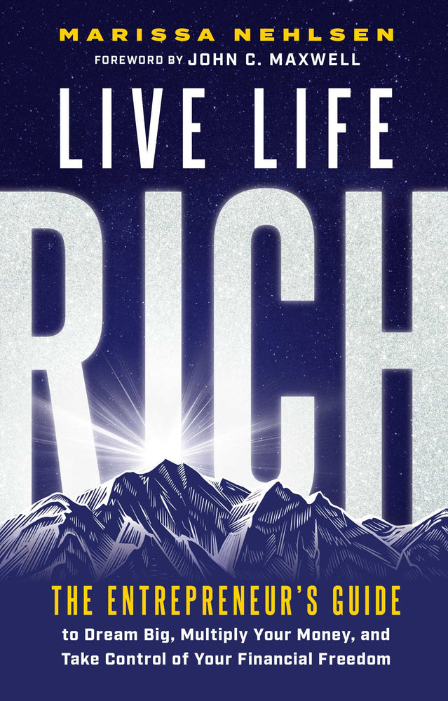 Live Life Rich The Entrepreneur's Guide to Dream Big, Multiply Your Money, and Take Control of Your Financial Freedom image - Non-Fiction - Image - Pop Weasel
