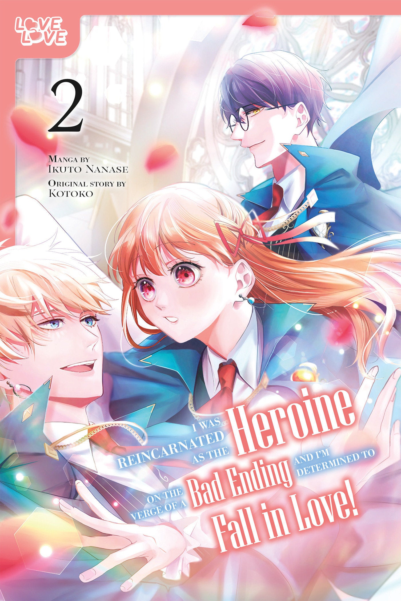 I Was Reincarnated as the Heroine on the Verge of a Bad Ending, and I'm Determined to Fall in Love!, Volume 2 image