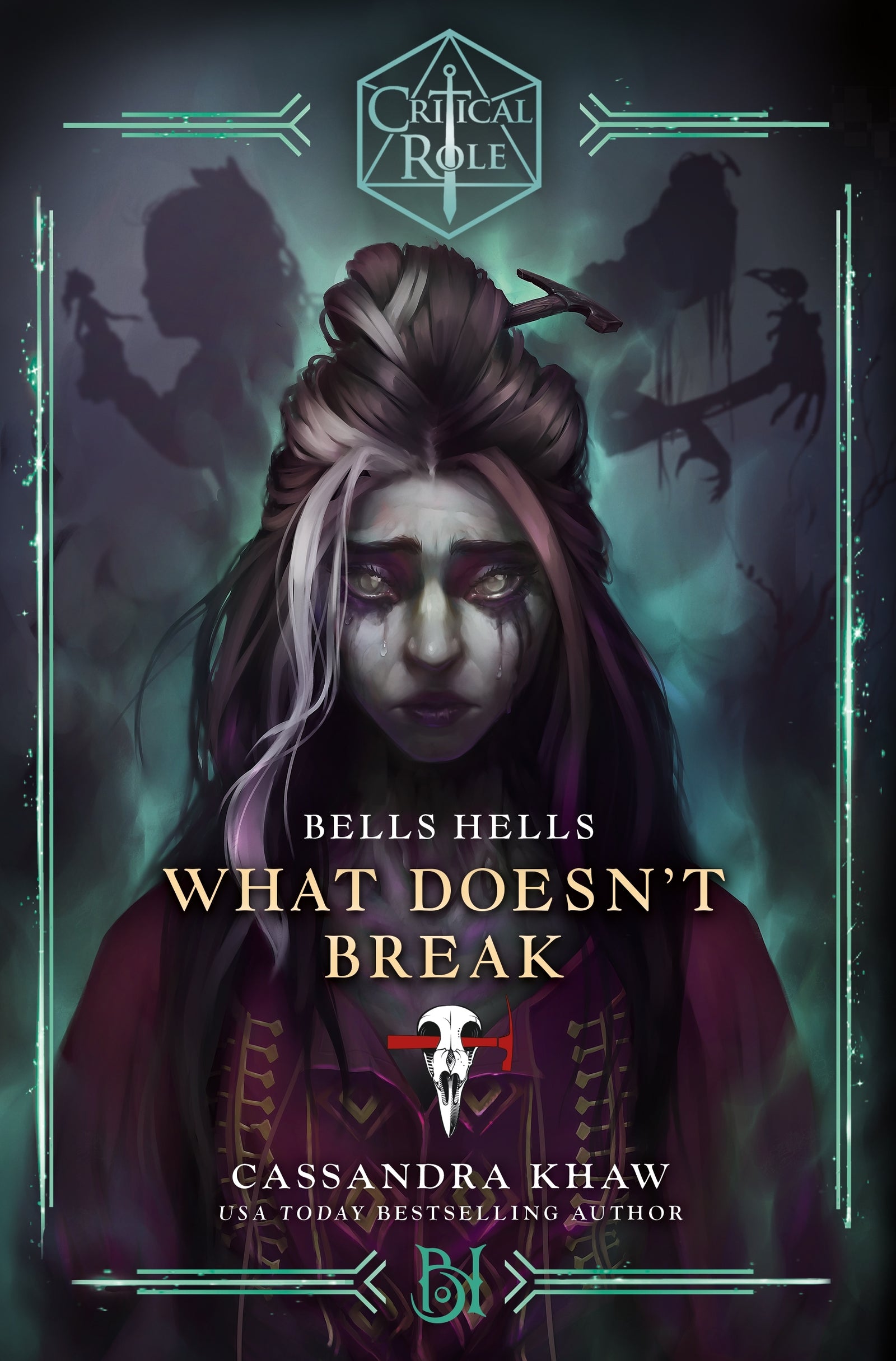 Critical Role: Bells Hells - What Doesn't Break - Hard Cover