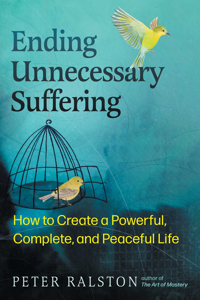 Ending Unnecessary Suffering How to Create a Powerful, Complete, and Peaceful Life image - Non-Fiction - Image - Pop Weasel