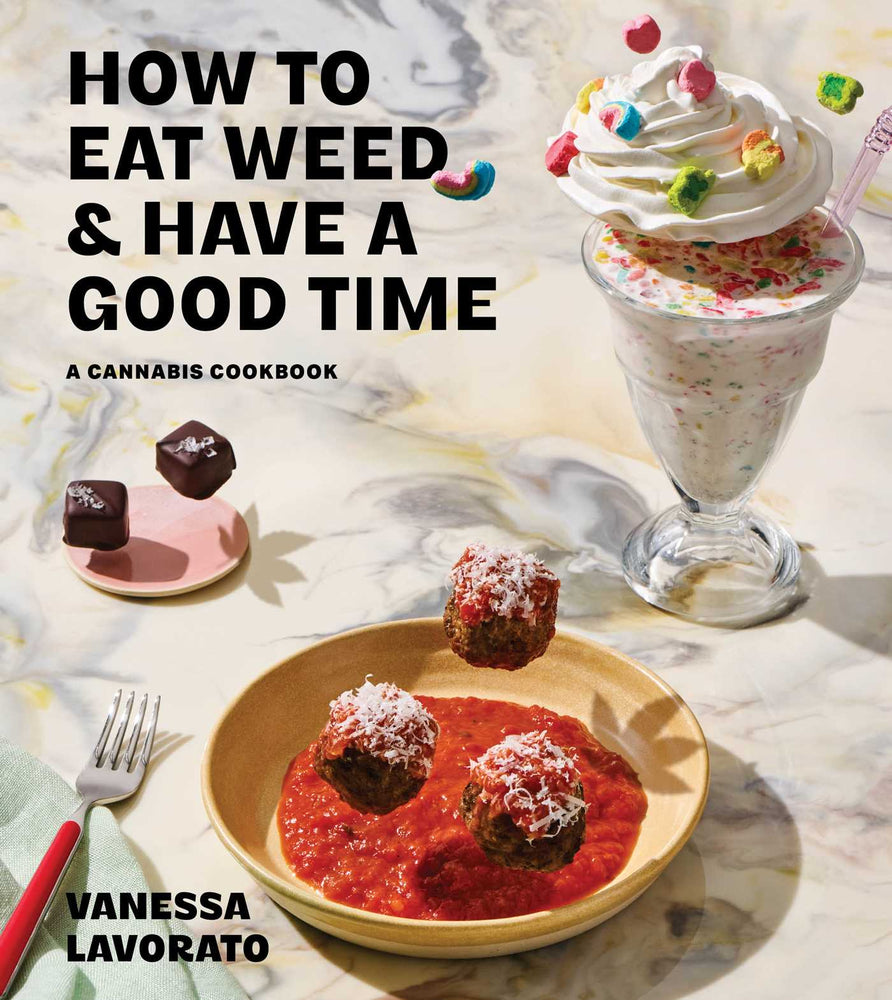 How to Eat Weed and Have a Good Time A Cannabis Cookbook image - Non-Fiction - Image - Pop Weasel