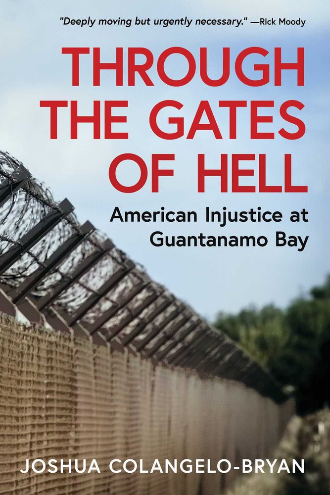 Through the Gates of Hell American Injustice at Guantanamo Bay image -  - Image - Pop Weasel