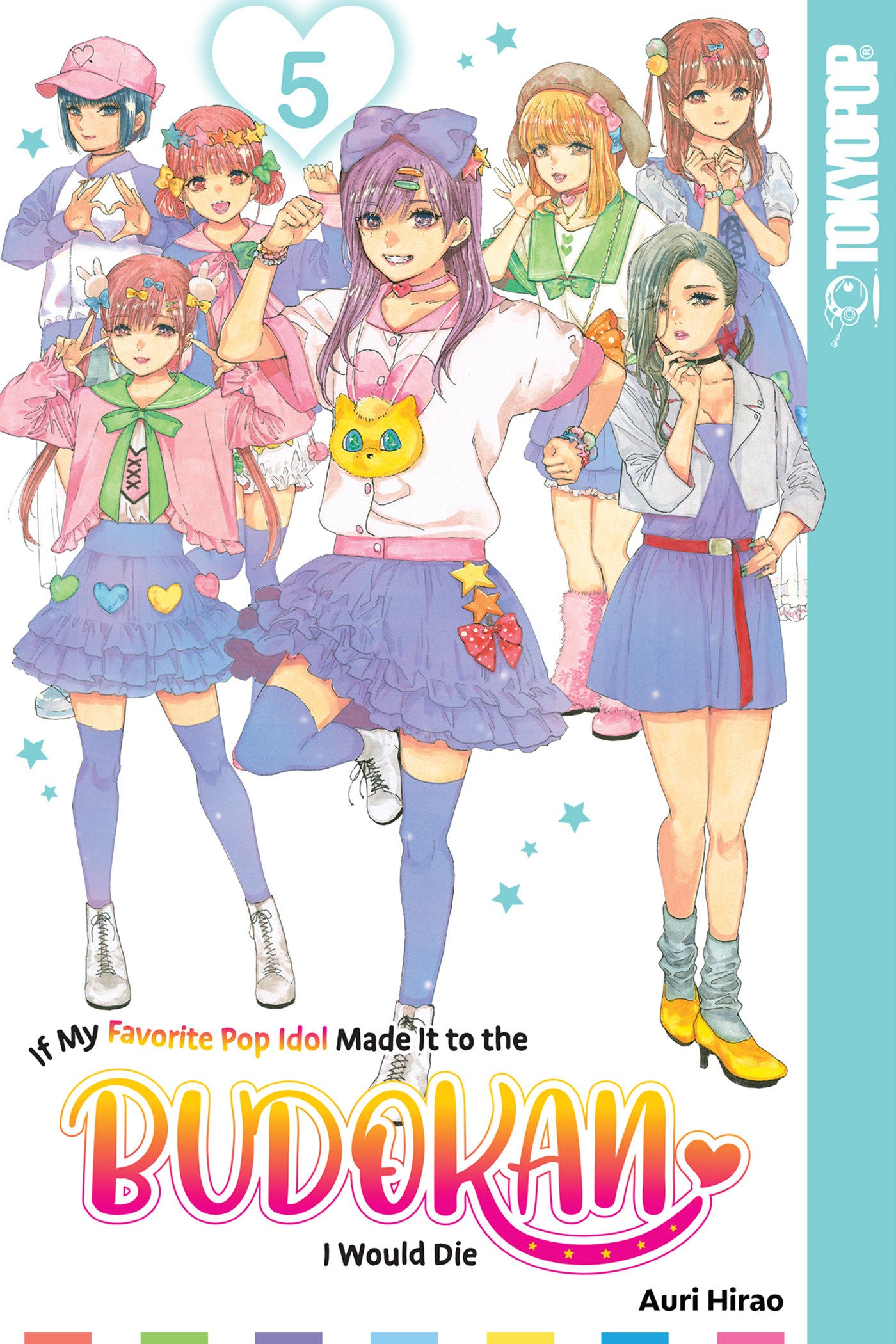 If My Favorite Pop Idol Made It to the Budokan, I Would Die, Volume 5 image