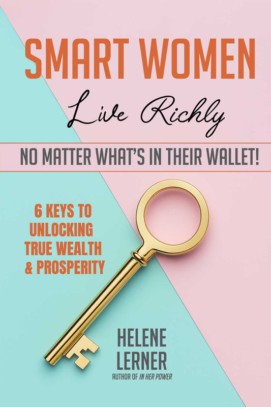 Smart Women Live Richly, No Matter What's in Their Wallet! image