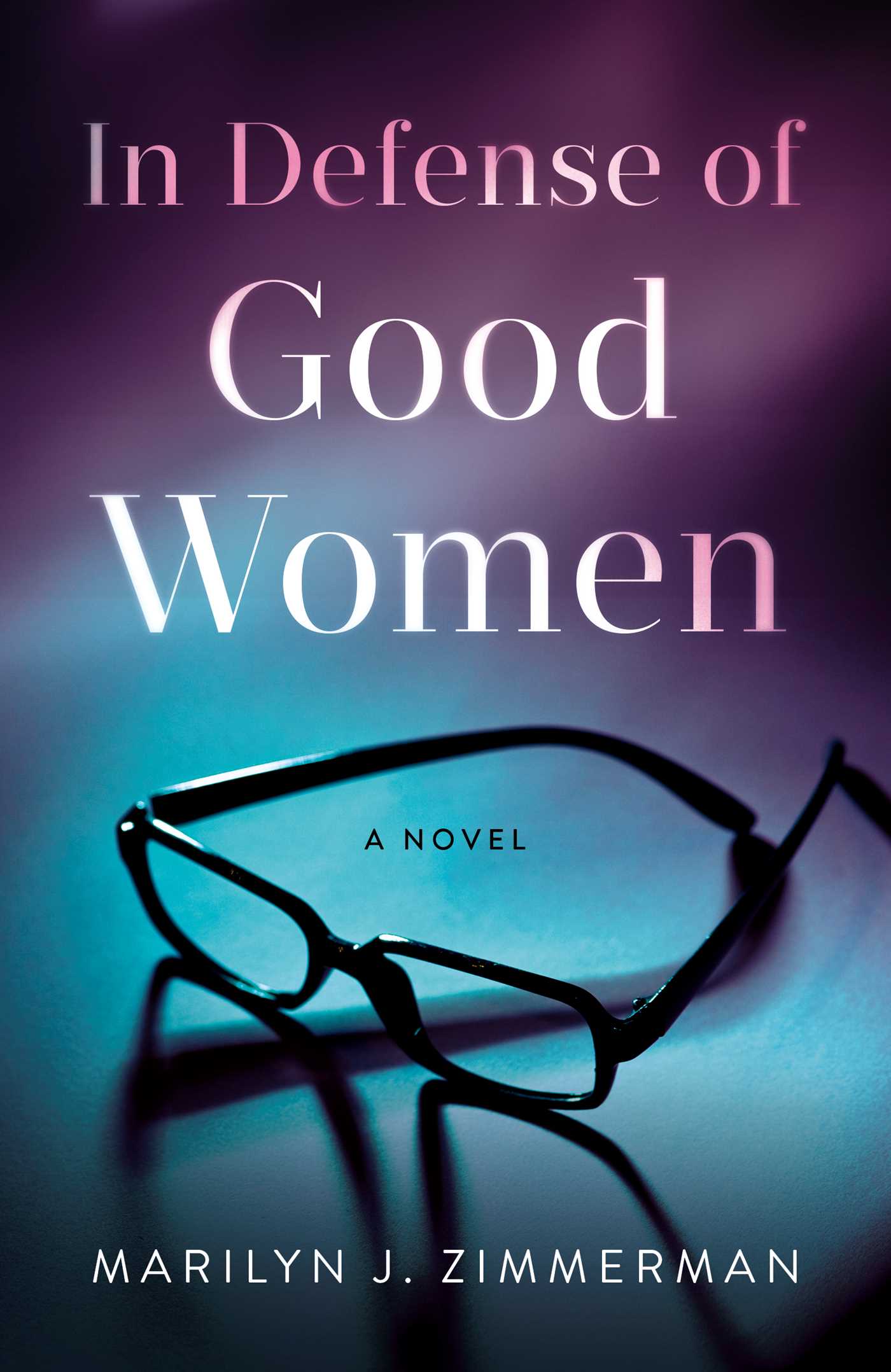 In Defense of Good Women A Novel image
