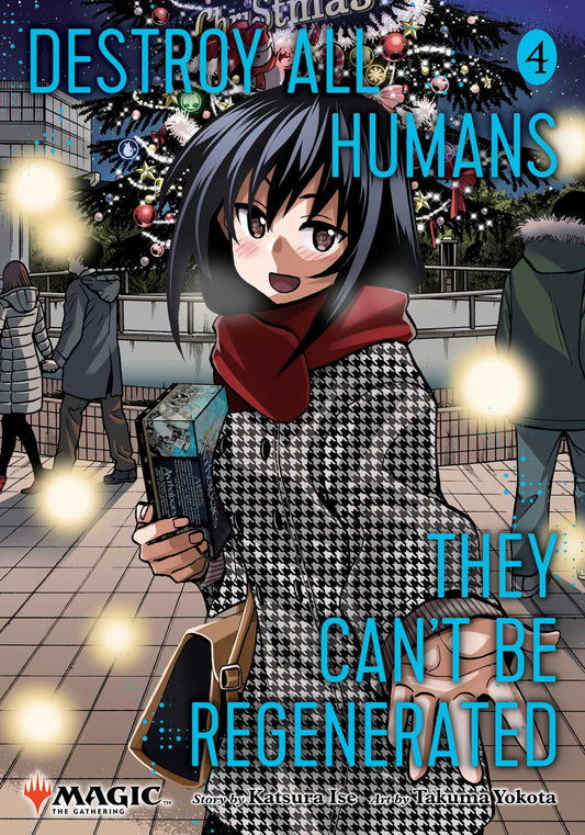Destroy All Humans. They Can't Be Regenerated. A Magic: The Gathering Manga, Vol. 4 Limited edition Magic: The Gathering card included in first printing! image