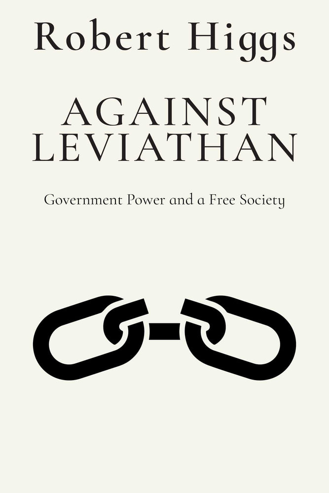 Against Leviathan Government Power and a Free Society image -  - Image - Pop Weasel